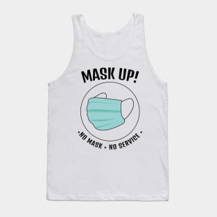 Mask UP! No Mask No Service    (Style B) Tank Top